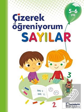 Sayılar - Çizerek Öğreniyorum 5-6 Yaş
