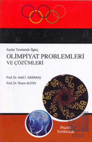 SAYILAR TEORİSİNDE İLGİNÇ OLİMPİYAT PROBLEMLERİ