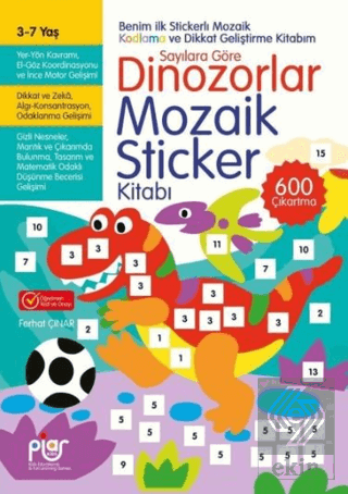 Sayılara Göre Dinozorlar Mozaik Sticker Kitabı
