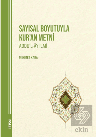 Sayısal Boyutuyla Kur'an Metni (Addu'l-Ay İlmi)