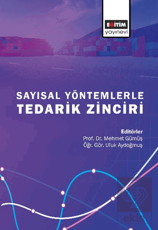 Sayısal Yöntemlerle Tedarik Zinciri