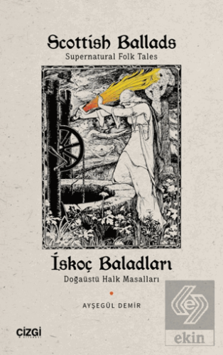 Scottish Ballads (Supernatural Folk Tales) İskoç Baladları (Doğaüstü Halk Masalları)
