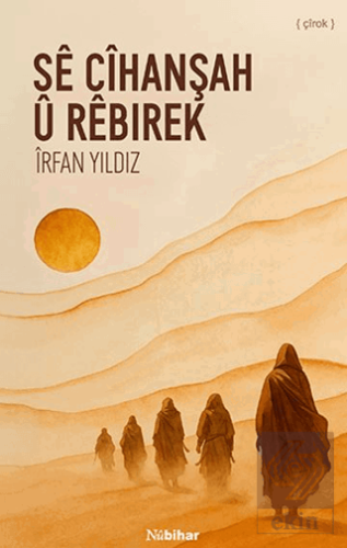 Se Cihanşah u Rebirek