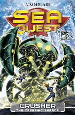 Sea Quest: Crusher the Creeping Terror: Book 7