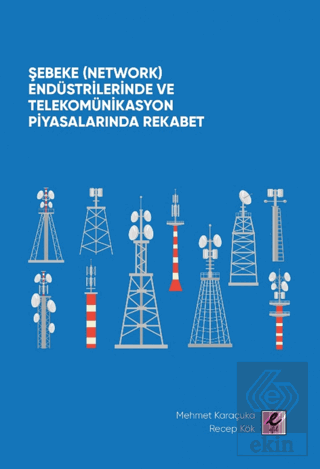 Şebeke (Network) Endüstrilerinde ve Telekomünikasy