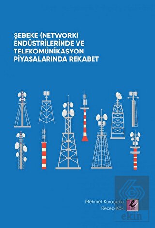 Şebeke (Network) Endüstrilerinde ve Telekomünikasy