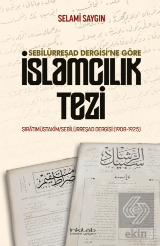 Sebilürreşad Dergisine Göre İslamcılık Tezi