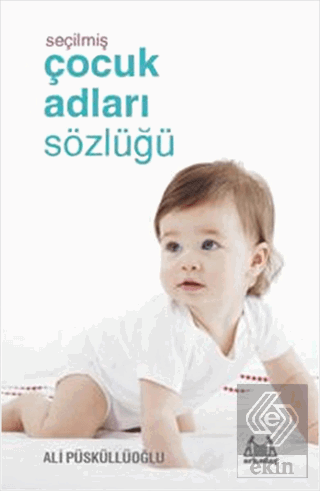 Seçilmiş Çocuk Adları Sözlüğü