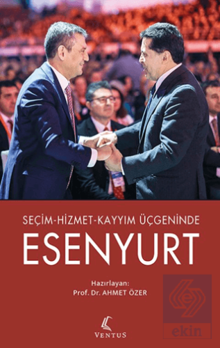 Seçim-Hizmet-Kayyım Üçgeninde Esenyurt