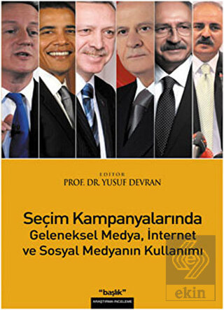 Seçim Kampanyalarında Geleneksel Medya, İnternet v