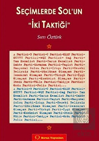 Seçimlerde Sol\'un İki Taktiği