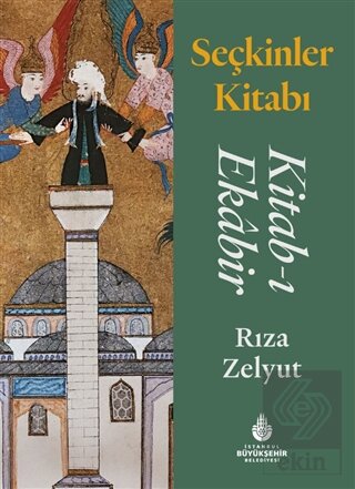 Seçkinler Kitabı - Kitab-ı Ekabir
