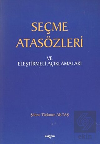 Seçme Atasözleri ve Eleştirmeli Açıklamaları