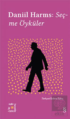 Daniil Harms: Seçme Öyküler