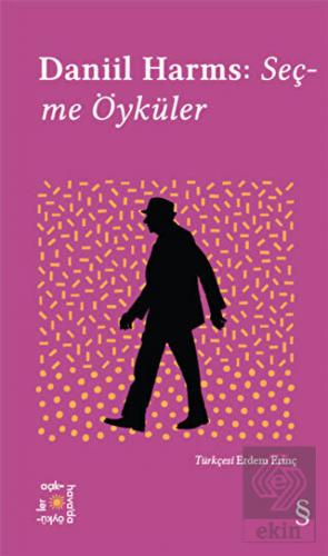 Daniil Harms: Seçme Öyküler