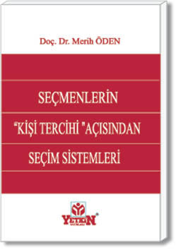 Seçmenlerin "Kişi Tercihi" Açısından Seçim Sistemleri