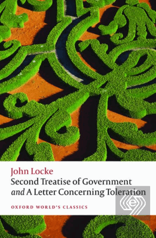 Second Treatise Of Government and A Letter Concerning Toleration