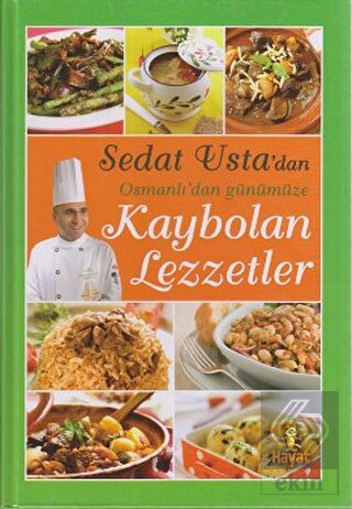 Sedat Usta\'dan Osmanlı\'dan Günümüze Kaybolan Lezze