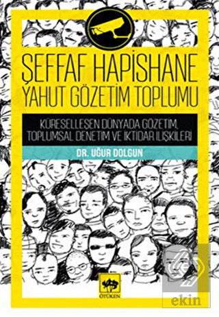 Şeffaf Hapishane Yahut Gözetim Toplumu