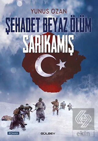 Şehadet Beyaz Ölüm Sarıkamış