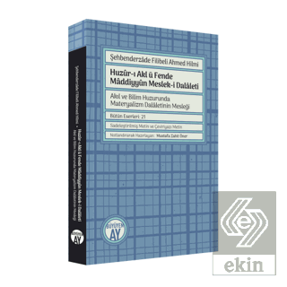 Şehbenderzade Filibeli Ahmed Hilmi - Huzur-ı Akl ü