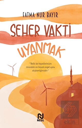 Seher Vakti Uyanmak