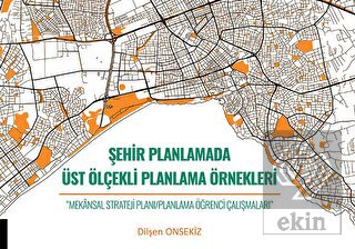 Şehir Planlamada Üst Ölçekli Planlama Örnekleri