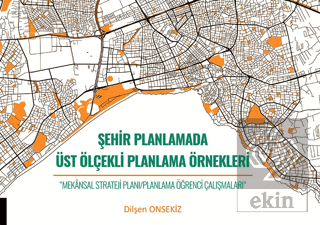 Şehir Planlamada Üst Ölçekli Planlama Örnekleri