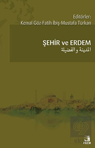 Şehir ve Erdem