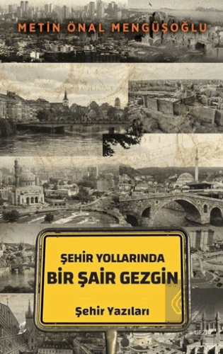 Şehir Yollarında Bir Şair Gezgin