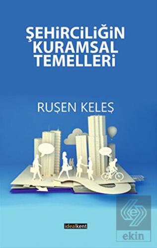 Şehirciliğin Kuramsal Temelleri