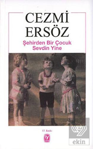 Şehirden Bir Çocuk Sevdin Yine
