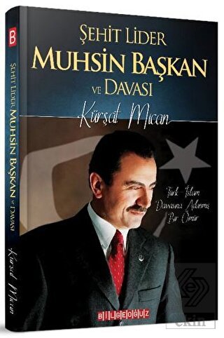 Şehit Lider Muhsin Başkan ve Davası