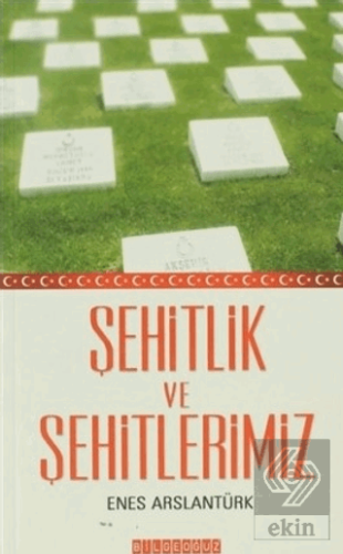 Şehitlik ve Şehitlerimiz
