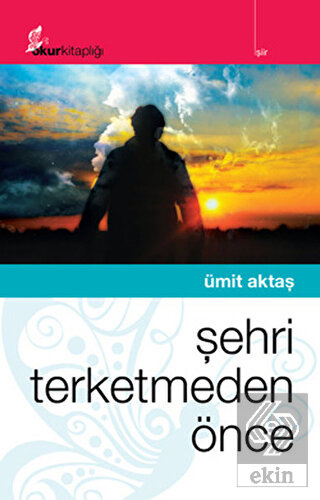 Şehri Terketmeden Önce