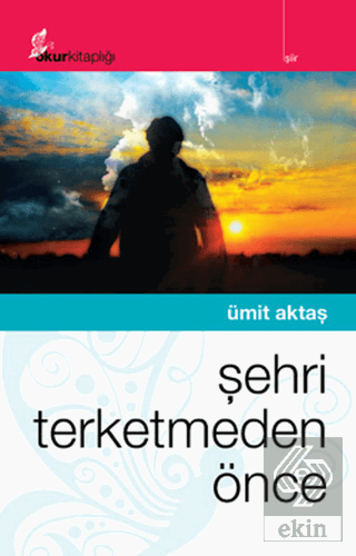 Şehri Terketmeden Önce
