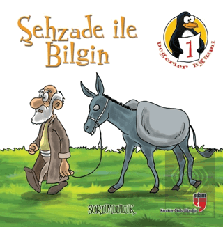Şehzade ile Bilgin - Sorumluluk