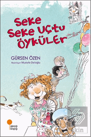 Seke Seke Uçtu Öyküler