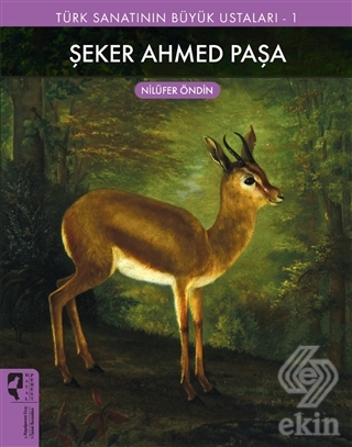 Şeker Ahmed Paşa - Türk Sanatının Büyük Ustaları 1