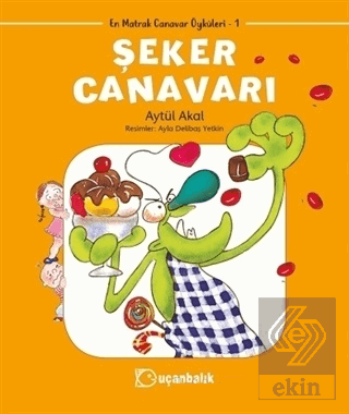 Şeker Canavarı - En Matrak Canavar Öyküleri 1