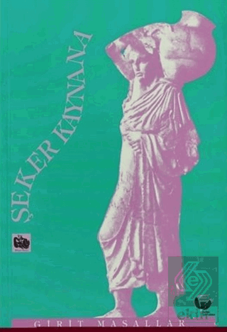 Şeker Kaynana Girit Masalları