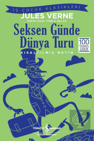 Seksen Günde Dünya Turu (Kısaltılmış Metin)