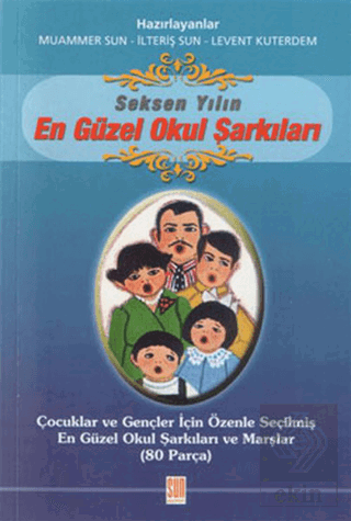 Seksen Yılın En Güzel Okul Şarkıları