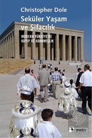 Seküler Yaşam ve Şifacılık