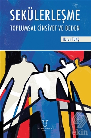 Sekülerleşme Toplumsal Cinsiyet ve Beden