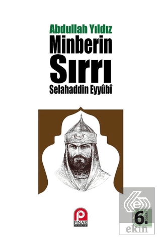 Selahaddin Eyyübi - Minberin Sırrı