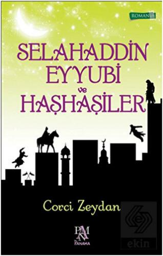 Selahaddin Eyyubi ve Haşhaşiler
