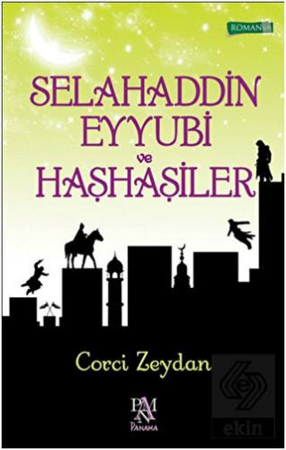 Selahaddin Eyyubi ve Haşhaşiler