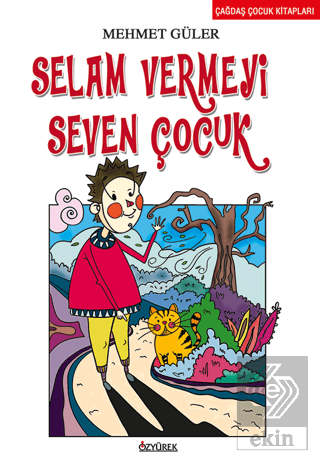 Selam Vermeyi Seven Çocuk