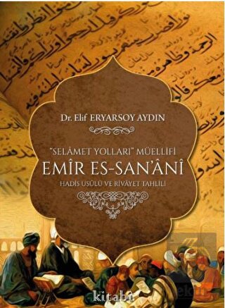 Selamet Yolları Müellifi Emir Es-San'ani